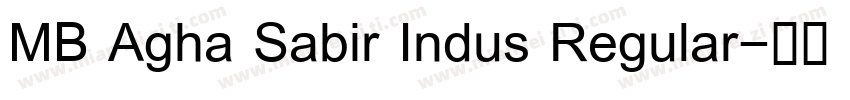 MB Agha Sabir Indus Regular字体转换